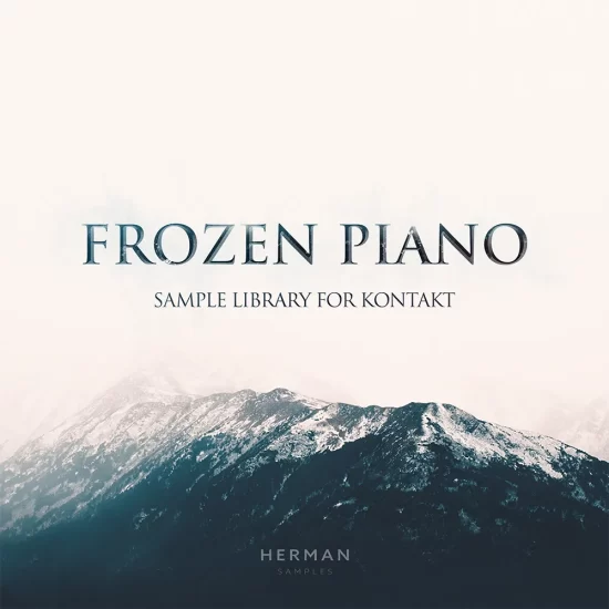 冰山之角钢琴音色库 Herman Samples Frozen Piano KONTAKT | 声音猎手