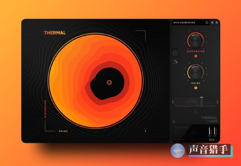 失真插件！Output Thermal v1.2.0 WIN&MAC | 声音猎手