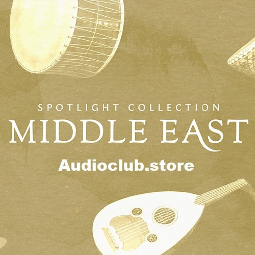 中东民族特色音源！Native Instruments Spotlight Collection Middle East v1.1.2 KONTAKT | 声音猎手